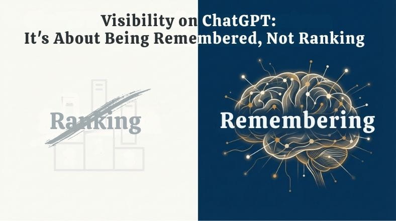 Being Visible on ChatGPT: A Matter of Remembrance, Not Ranking visible on chatgpt