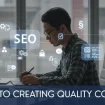 Guide to Creating Quality Content